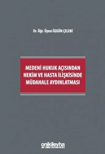 Hekim ve Hasta İlişkisinde Müdahale Aydınlatması