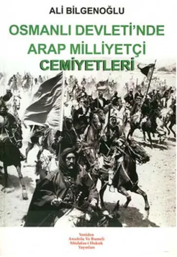 Osmanlı Devleti'nde Arap Milliyetçiliği Cemiyetler | Kitap Ambarı