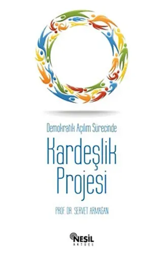 Demokratik Açılım Sürecinde Kardeşlik Projesi
