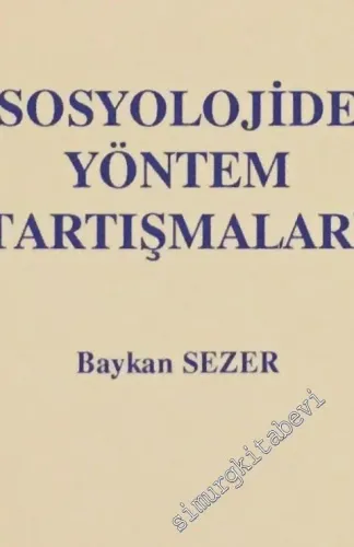 Sosyolojide Yöntem Tartışmaları İMZALI -        1993