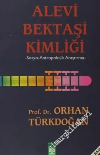 Alevi Bektaşi Kimliği: Sosyo Antropolojik Araştırma -        2015