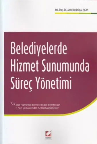 Belediyelerde Hizmet Sunumunda Süreç Yönetimi