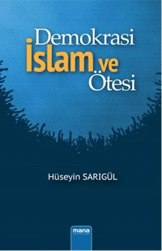 Demokrasi - İslam ve Ötesi
