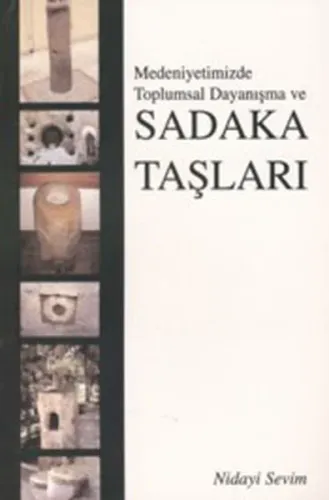 Medeniyetimizde Toplumsal Dayanışma ve| Sadaka Taşları