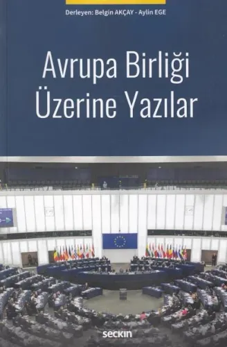 Avrupa Birliği Üzerine Yazılar Belgin Akçay