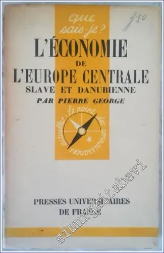 Que Sais - Je ? l’Économie de l’Europe Centrale Slave et Danubienne