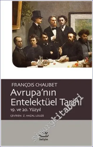 Avrupa'nın Entelektüel Tarihi : 19. ve 20. Yüzyıl -