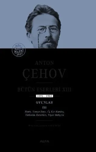 Anton Çehov Bütün Eserleri XIII: 1895-1902 (Ciltli)