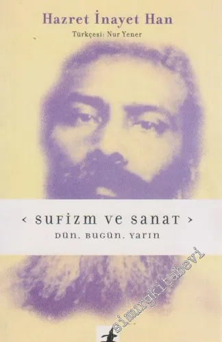 Sufizm ve Sanat: Dün, Bugün, Yarın -        2003