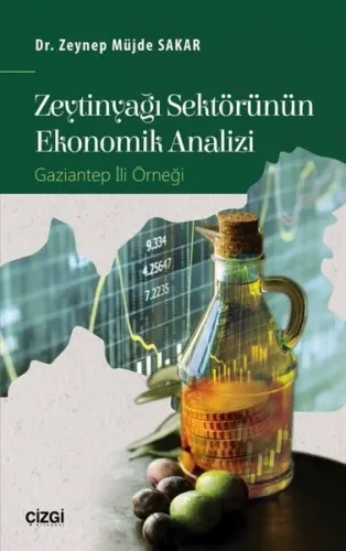 Zeytinyağı Sektörünün Ekonomik Analizi (Gaziantep İli Örneği)