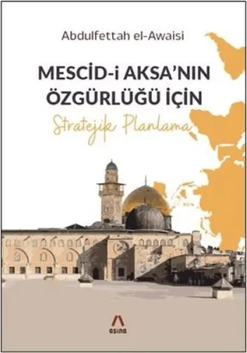 Mescid-i Aksa'nın Özgürlüğü İçin Stratejik Planlama