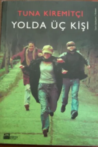 Yolda Üç Kişi