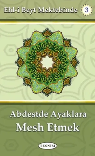 Abdestte Ayaklara Mesh Etmek