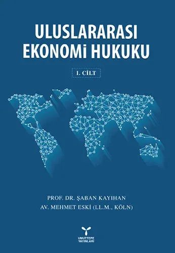 Uluslararası Ekonomi Hukuku Cilt : 1