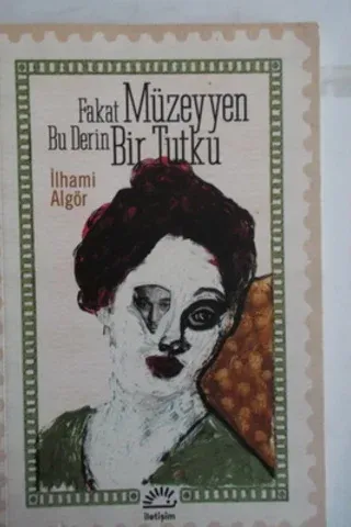Fakat Müzeyyen Bu Derin Bir Tutku*