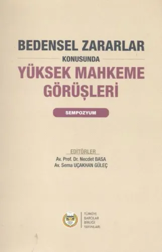 Bedensel Zararlar Konusunda Yüksek Mahkeme Görüşleri
