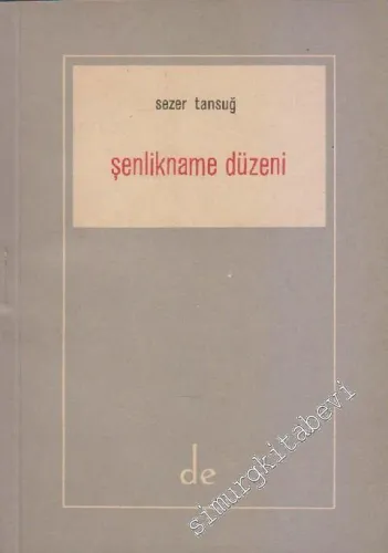 Şenlikname Düzeni: Türk Minyatüründe Gerçekçi Duyuş ve Gelişme -        1961
