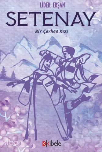 Setenay - Bir Çerkes Kızı