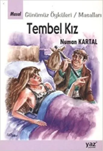 Tembel Kız Günümüz Öyküleri-Masalları
