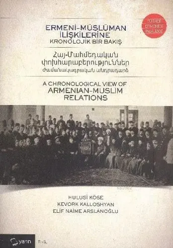 Ermeni Müslüman İlişkilerine Kronojik Bir Bakış (Türkçe-İngilizce-Ermenice)