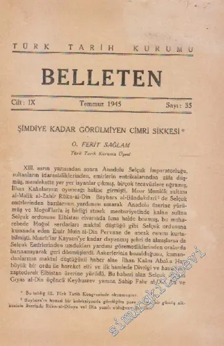 Türk Tarih Kurumu Belleten - Sayı: 35  Cilt: 9    Temmuz 1945