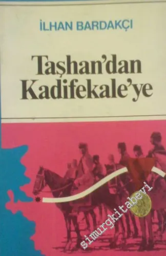 Taşhan'dan Kadifekale'ye -