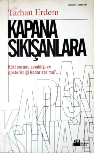 Kapana Sıkışanlara