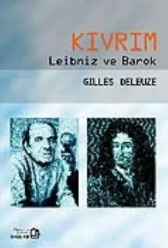 Kıvrım; Leibniz ve Barok | Gilles Deleuze | Bağlam Yayıncılık