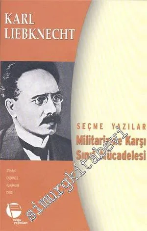 Militarizme Karşı Sınıf Mücadelesi - Seçme Yazılar -