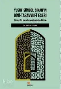 Yusuf Sünbül Sinan'ın Dini - Tasavvufi Eseri