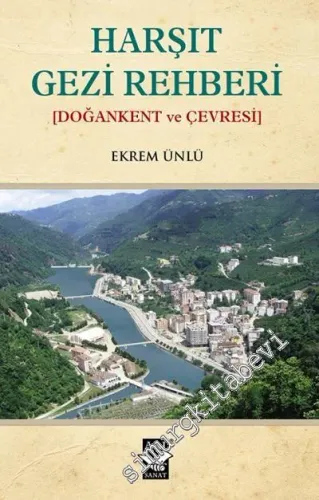 Harşıt Gezi Rehberi: Doğankent ve Çevresi -         2017