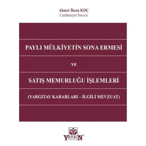 Paylı Mülkiyetin Sona Ermesi ve Satış Memurluğu İşlemleri