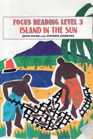 Focus Reading Level 3 Island In The Sun
