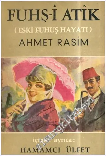 Fuhş-i Atik ( Eski Fuhuş Hayatı ) / Hamamcı Ülfet -        1958