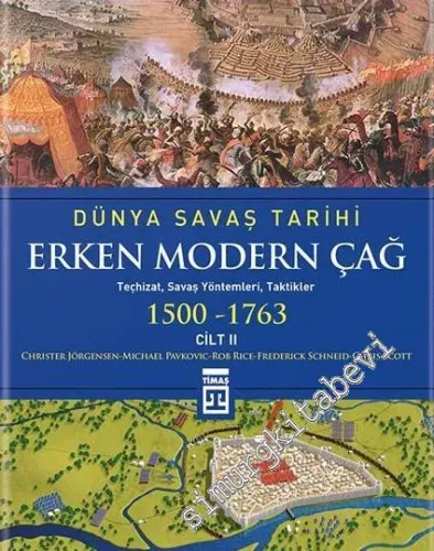 Dünya Savaş Tarihi Cilt 2: Erken Modern Çağ 1500-1763 -         2021