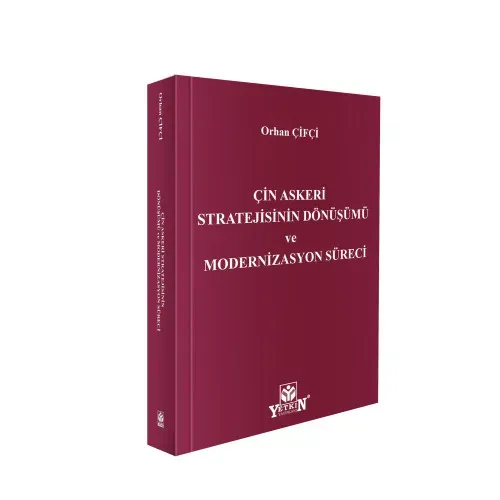 Çin Askeri Stratejisinin Dönüşümü ve Modernizasyon Süreci