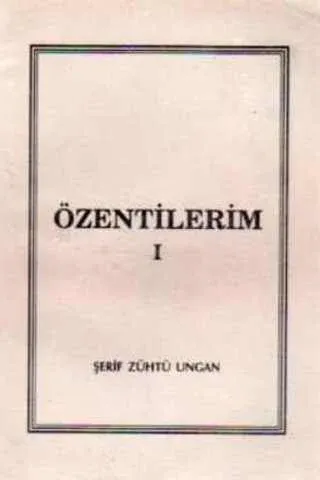 Özentilerim I