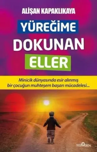 Yüreğime Dokunan Eller