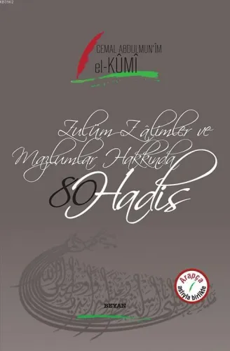 Zulüm Zalimler ve Mazlumlar Hakkında 80 Hadis