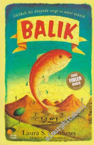 Balık: Tehlikeli Bir Dünyada Öyküsü -