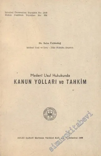 Medeni Usul Hukukunda Kanun Yolları ve Tahkim - İMZALI -