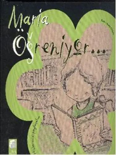 Maria Öğreniyor...; Hislerimizi Paylaşalım,5-9 Yaş