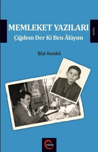 Memleket Yazıları; Çiğdem Der Ki Ben Alayım