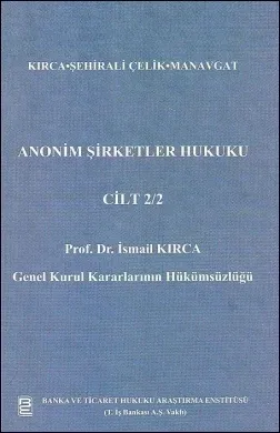 Anonim Şirketler Hukuku Cilt:2/2