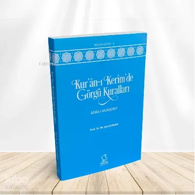 Kur'an-ı Kerîm'de Görgü Kuralları & Adab-ı Muaşeret