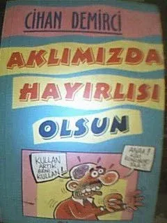 Aklımızda Hayırlısı Olsun