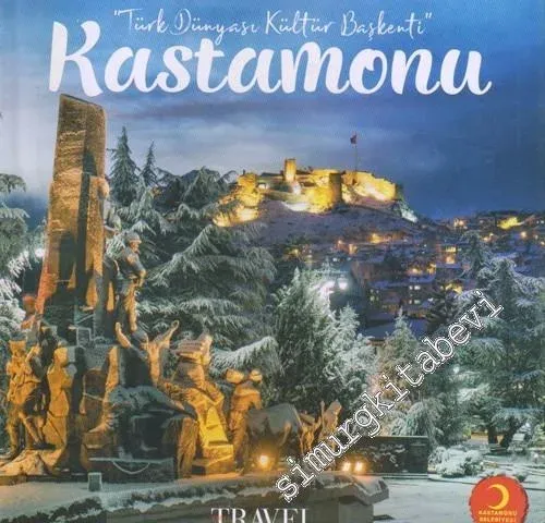 Kastamonu : Türk Dünyası Kültür Başkenti -