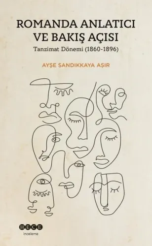 Romanda Anlatıcı Ve Bakış Açısı;Tanzimat Dönemi (1860-1896)