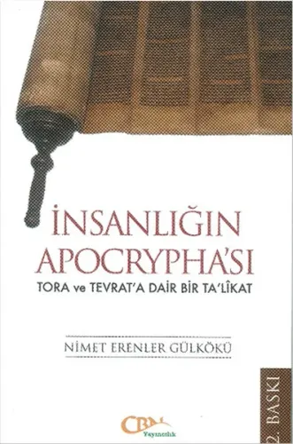 İnsanlığın Apocrypha'sı; Tora ve Tevrat'a Dair Bir Ta'likat