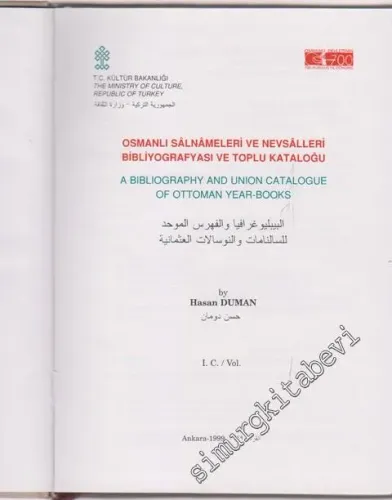 Ottoman Yearbooks: Annuals and Almanacs - A Bibliography and Union Catalogue with Reference to Some Istanbul Libraries = Osmanlı Yıllıkları: Salnameler ve Nevsaller - Bibliyografya ve Bazı İstanbul kütüphanelerine Göre Bir Katalog Denemesi -